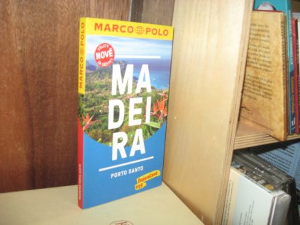 Madeira. Porto Santo. Turistický průvodce + mapa
