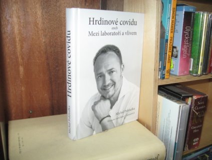 Hrdinové covidu aneb Mezi laboratoří a vlivem