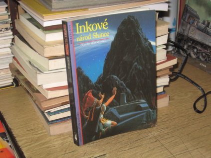 Inkové: Národ Slunce