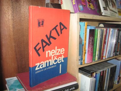 Fakta nelze zamlčet I.