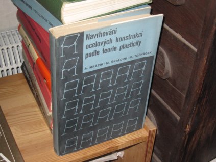 Navrhování ocelových konstrukcí podle teorie plasticity