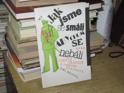 Jak jsme se smáli, abychom se nebáli