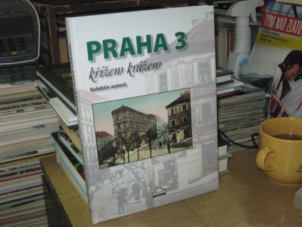 Praha 3 křížem krážem