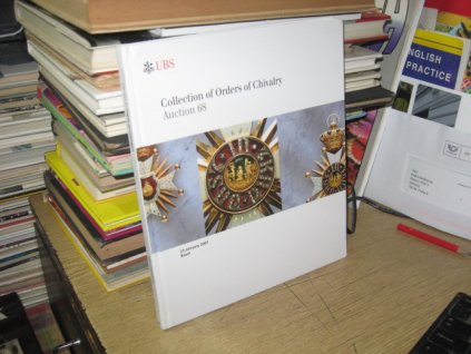 Collection of Orders of Chivalry: Auction 68 - Sammlung Orden: 68. Auktion