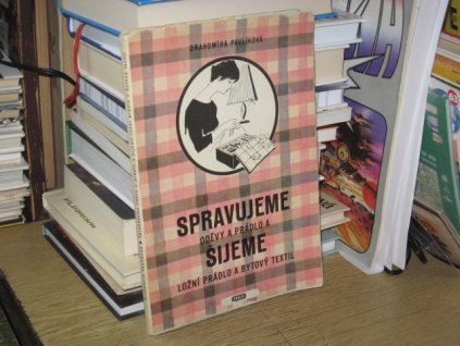 Spravujeme oděvy a prádlo a šijeme ložní prádlo a bytový textil