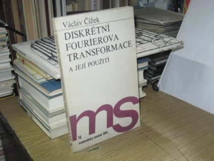 Diskrétní Fourierova transformace a její použití