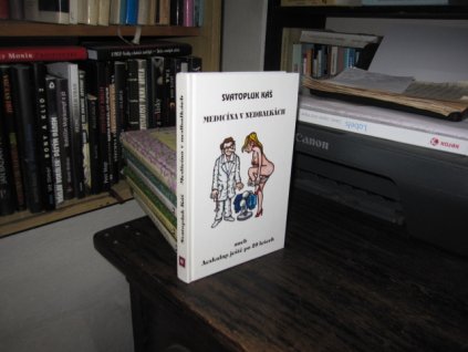 Medicina v nedbalkách aneb Aeskulap ještě po 20 letech