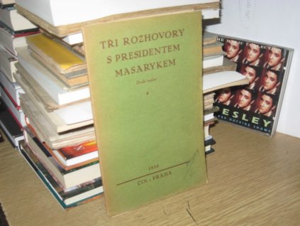 Tři rozhovory s prezidentem Masarykem