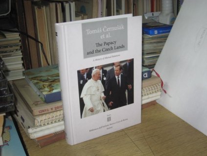 The Papacy and the Czech Lands: A History of Mutual Relations