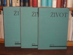 Život (XIII., XV. a XVI.)