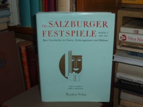 Die Salzburger Festspiele (Band I. 1920-1945)