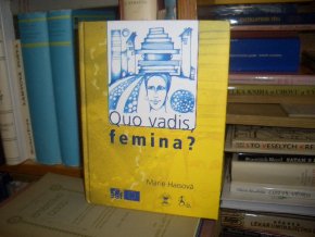 Quo vadis, femina?