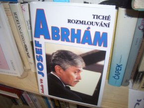 Josef Abrhám - Tiché rozmlouvání