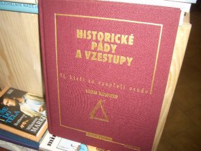 Historické pády a vzestupy