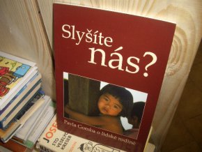 Slyšíte nás?