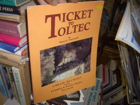 Ticket to Toltec - doprava