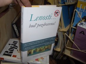 Lenosti... buď pozdravena!