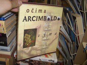 Očima Arcimboldovýma