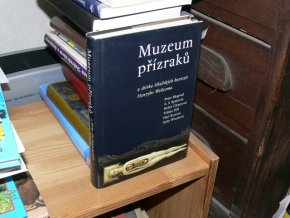 Muzeum přízraků a sbírka lékařských kuriozit...