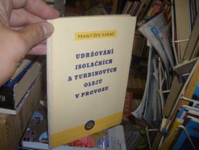 Udržování isolačních a turbinových olejů v pr.