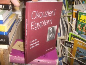 Okouzlení Egyptem - L. Matiegková