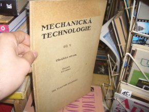 Mechanická technologie V. - Obráběcí stroje