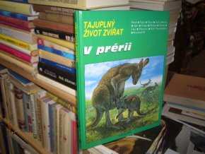 Tajuplný život zvířat v prérii