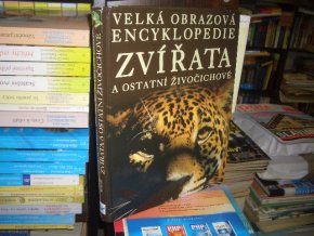 Velká obrazová encyklopedie - Zvířata a ostatní živočichové