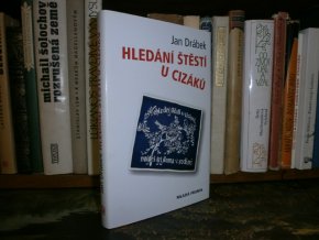 Hledání štěstí u cizáků