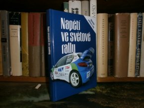 Napětí ve světové rally (obrazová publikace )