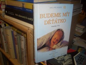 Budeme mít děťátko