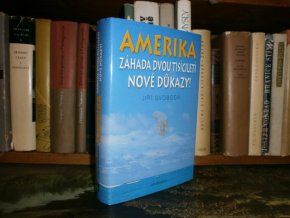 Amerika: Záhada dvou tisíciletí - Nové důkazy