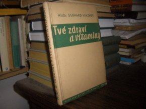 Tvé zdraví a vitaminy