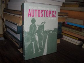 Autostop.cz - Stopařské příběhy několika...