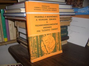 Pravidlá o bezpečnosti a ochrane zdravia a...