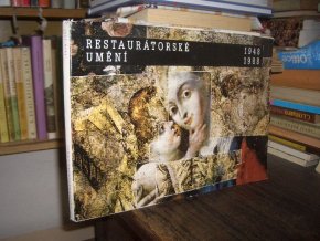 Restaurátorské umění 1948 - 1988