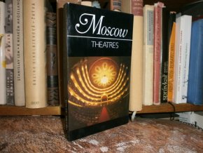 Moskevská divadla (anglicky) /Moscow Theatres/