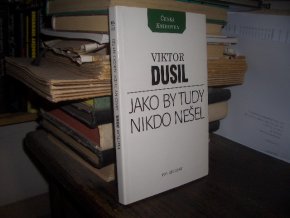 Jako by tudy nikdo nešel