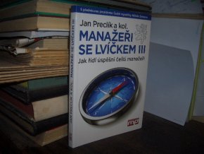 Manažeři se lvíčkem III - Jak řídí úspěšní...