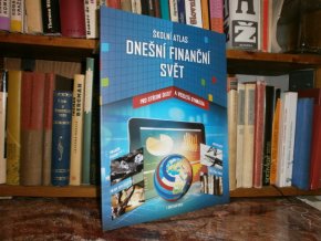 Školní atlas - Dnešní finanční svět + digi verze