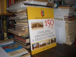 150 de ani de la unificarea administrativa a...