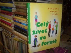 Celý život ve formě