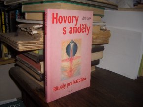 Hovory s anděly - Rituály pro každého