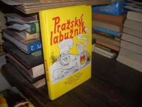 Pražský labužník (Recepty čes. rest. v Mnichově)