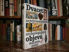 Dvacet nejvýznamnějších archeologických objevů..