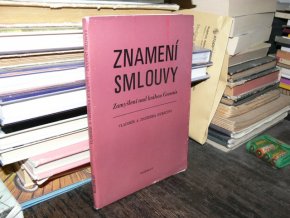 Znamení smlouvy - Zamyšlení nad knihou Genesis