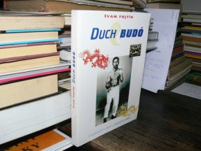 Duch Budó - O podstatě a smyslu bojových umění