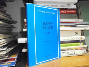 Teologické studie - Slovo ke dni II. díl