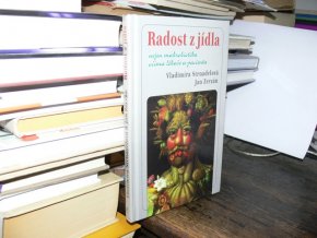 Radost z jídla - Nejen makrobiotika očima lékaře a pacienta