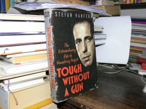 Tough Without a Gun - The Extraordinary Life...